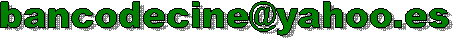 bancodecine@yahoo.es