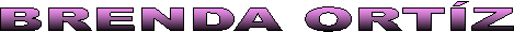 BRENDA ORT�Z