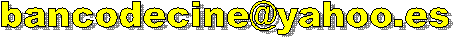 bancodecine@yahoo.es