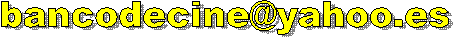 bancodecine@yahoo.es