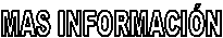 MAS INFORMACI�N