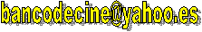 bancodecine@yahoo.es