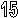15